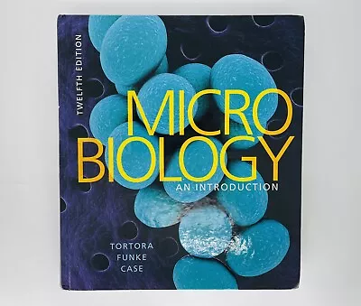 Microbiology : An Introduction By Berdell Funke Gerard Tortora And Christine... • $19.99