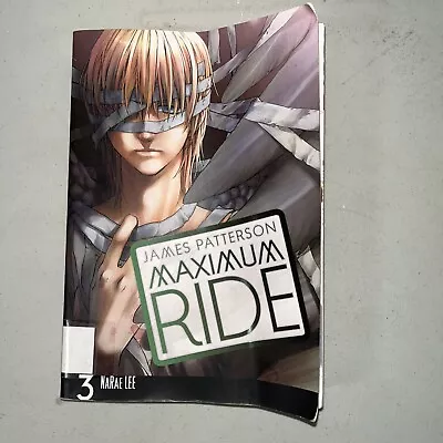 Maximum Ride Volume 3 By James Patterson And NaRae Lee (Paperback) Manga • $5.10