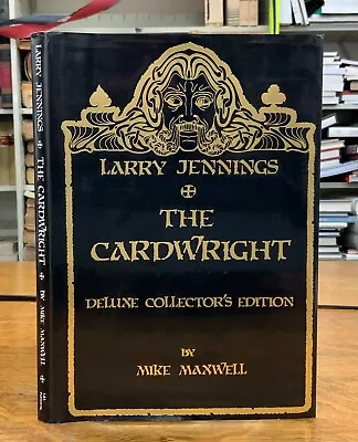 1988 Larry Jennings' The Cardwright By Mike Maxwell - First Ed. Deluxe Ed. • $200