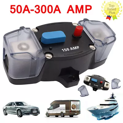 50A-300A AMP Auto Circuit Breaker Car Marine Stereo Audio Inline Replace Fuse • $16.47