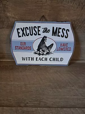 NEW!  Excuse The Mess Our Standards Have Lowered  Retro Tin Sign Distressed • $17.50