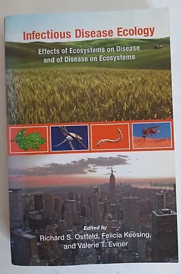 Infectious Disease Ecology : Effects Of Ecosystems On Disease And Of Disease On • $14.95