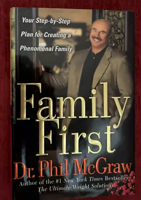 Family First By Dr. Phil McGraw  ( 2004 / Hardcover ) • $3.50