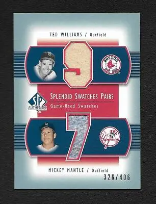 Mickey Mantle & Ted Williams 2003 SP Authentic Swatches Game Used Card #326/406 • $464.99