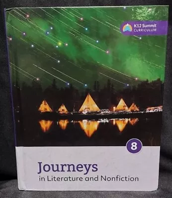 Journeys In Literature And Nonfiction 8 - Textbook K12 SUMMIT CURRICULUM • $5.55