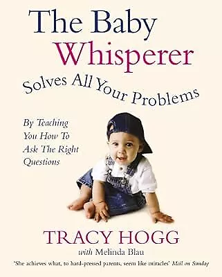 The Baby Whisperer Solves All Your Problems (By Teaching You How To Ask The Righ • £2.98