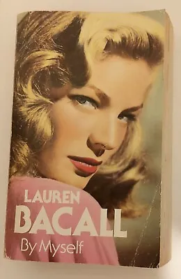 Lauren Bacall - By Myself - Autobiography 1980 • £5.99