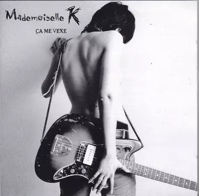 Ca Me Vexe By Mademoiselle K (CD 2006 Roy Music/Capitol France) VERY GOOD • $4.89