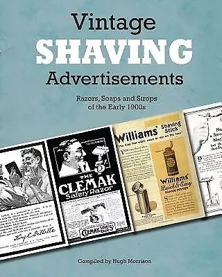 Vintage Shaving Advertisements Razors Soaps Strops E By Morrison Hugh -Paperback • $20.93