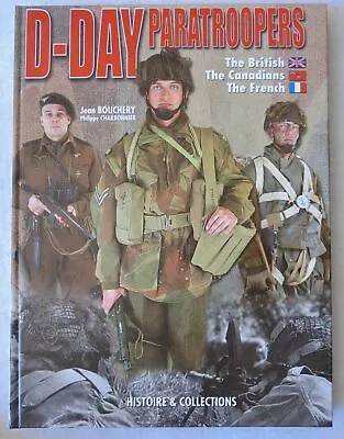 £59.99 • Buy D-Day Paratroopers Book British Canadians French Jean Bouchery WW2 Uniforms Army
