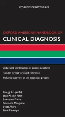 $2 • Buy OXFORD AMERICAN HANDBOOK OF CLINICAL DIAGNOSIS (OXFORD By Gregg Lipschik & Von