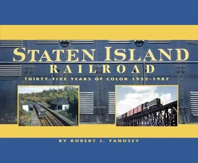 Morning Sun Books Staten Island Railroad 35 Years Of Color 1952 1987 Softc 760X • $39.98