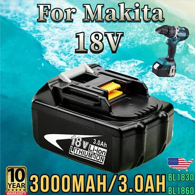 For Makita 3.0Ah 18Volt 18V LXT BL1830 Lithium-Ion Battery  BL1860 BL1840 BL1850 • $17.89