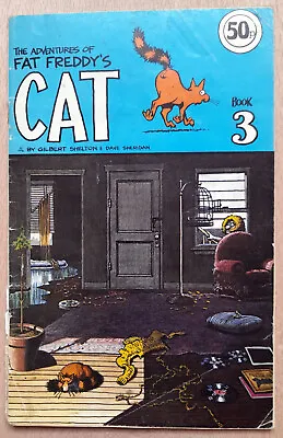 The Adventures Of Fat Freddy's Cat - Book 3 - Gilbert Shelton And Dave Sheridan • £6
