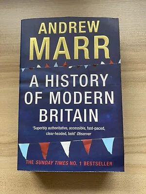 A History Of Modern Britain Marr Andrew FREE POST Paperback VGC • £3.98