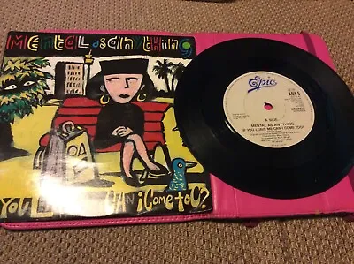 Mental As Anything - If You Leave Me Can I Come Too 7  Vinyl Epic ANY5 1988  • $5.04