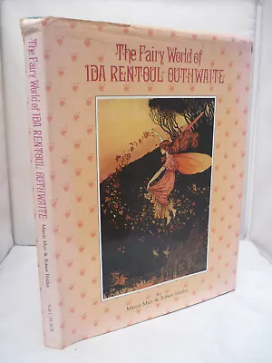 The Fairy World Of Ida Rentoul Outhwaite HB DJ Illustrated - 1985 • £11.96