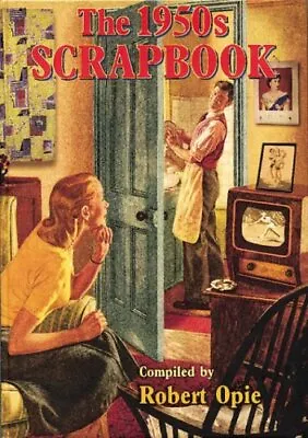 £7.49 • Buy The 1950s Scrapbook (Scrapbook) By Robert Opie Hardback Book The Cheap Fast Free