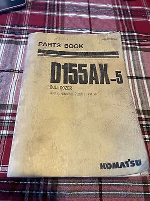 Komatsu D155AX-5 PARTS MANUAL BOOK CATALOG LIST BULLDOZER TRACTOR DOZER GUIDE • $58.89