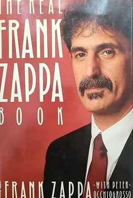 Real Frank Zappa Book By Frank Zappa (1989 Hardcover) • $10