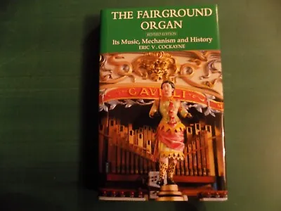 2001 New Revised Edition The Fairground Organ How It Works Gavioli Decap Marengh • £16