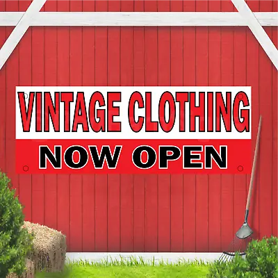 Vintage Clothing Now Open Indoor Outdoor Vinyl Banner Design • $26.39