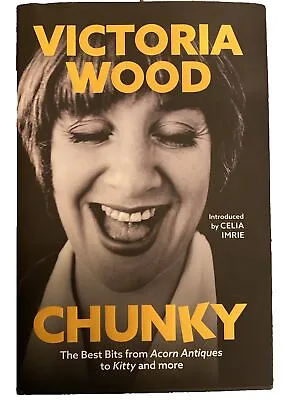 Chunky: The Best Bits From Acorn Antiques To Kitty And More By Victoria Wood • £19.99