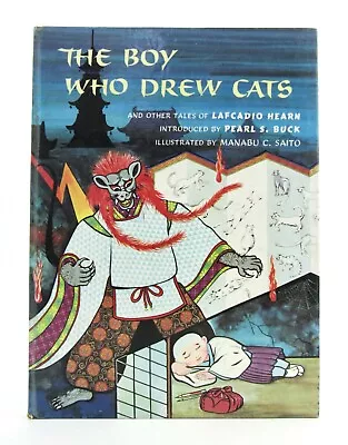 THE BOY WHO DREW CATS & Other Tales Lafcadio Hearn & Manabu Saito 1963 HB VGC L1 • $50