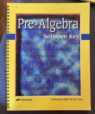 Abeka Pre Algebra Solution Key • $7