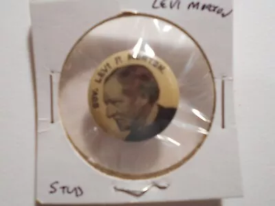 7/8  Levi Morton New York Governor Cello Stud Pinback Button • $7