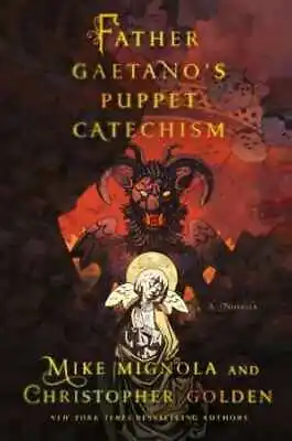 Father Gaetano's Puppet Catechism: A - Hardcover By Mignola Mike; Golden - Good • $6.14