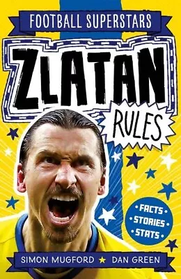 Football Superstars: Zlatan Rules By Simon Mugford Dan Green - New • $16.34