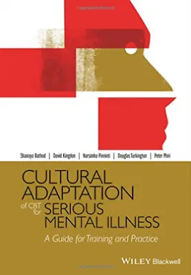 £49.99 • Buy Cultural Adaptation Of CBT For Serious Mental Illness:A Guide For Training #4324