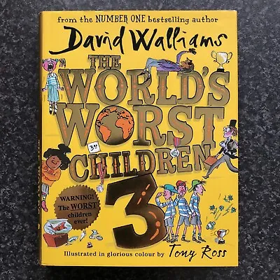 The World's Worst Children 3 By David Walliams (Hardcover 2018) • £7.99