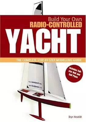 Build Your Own Radio Controlled Yacht • £29.82