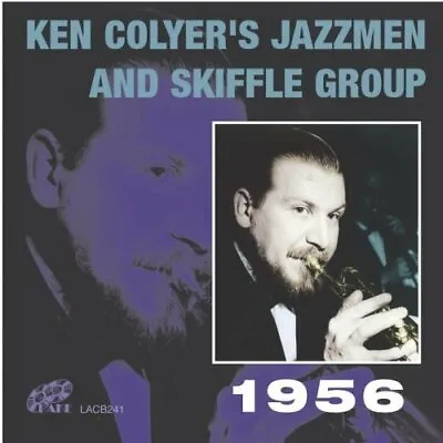 Ken Colyer - Ken Colyers Jazzmen And Skiffle Group 1956 [CD] • £3.51