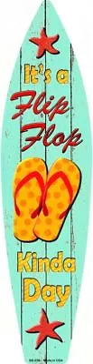 $14.48 • Buy Flip Flop Kinda Day Metal Surfboard Sign 17  X 4.5  ↔ Beach Pool Bar Home Decor