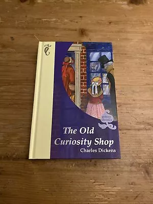 The Old Curiosity Shop Book By Charles Dickens (hardback) - Near Mint Condition • £4.49