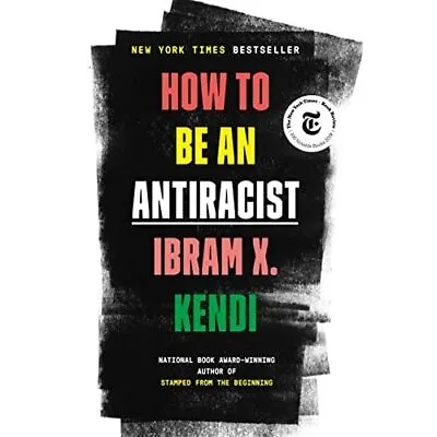 $39.70 • Buy How To Be An Antiracist - Hardback NEW Kendi, Ibram X. 18/06/2019