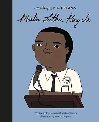 Martin Luther King Jr.: Volume 33 - Little People Big Dreams • $16.99