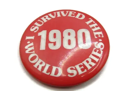 I Survived The 1980 World Series Pin Button Vintage • $35