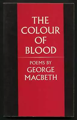 George MACBETH / The Colour Of Blood Signed 1st Edition 1967 • $60