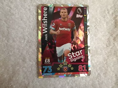 Topps Match Attax 18/19  JACK WILSHERE  #383 Trading Card - Star Signing • £0.99