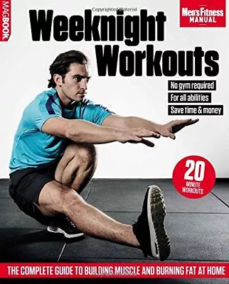 Weeknight Workouts By Men's Fitness Book The Cheap Fast Free Post • £3.49