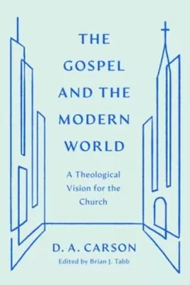 The Gospel And The Modern World 9781433590948 - Free Tracked Delivery • £17.80