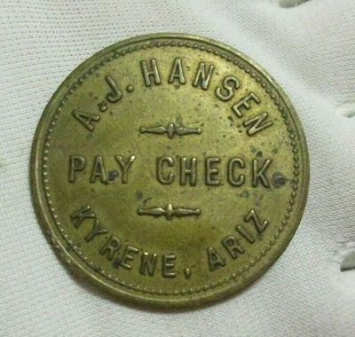 $1079.99 • Buy R-10 TOKEN ~ KYRENE ARIZ ARIZONA AZ (no Longer) A. J. HANSEN ~ PAY CHECK ~ GF $1