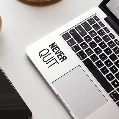 £2.99 • Buy NEVER QUIT - Quote Apple MacBook Decal Sticker Fits All MacBook Models