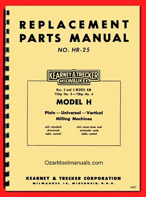 KEARNEY &TRECKER Milwaukee Model 3H 4H Milling Machines Parts Manual 1467 • $75