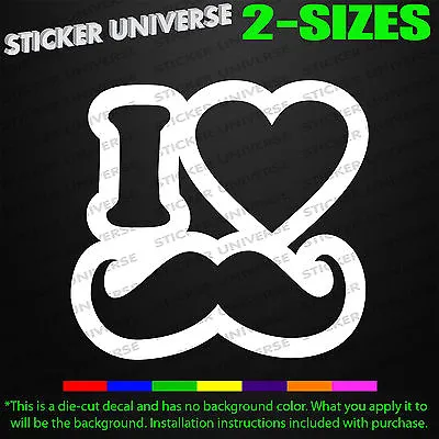 I Heart Mustache Funny Car Window Decal Bumper Sticker JDM Love Beard Hair 0587 • $4.75