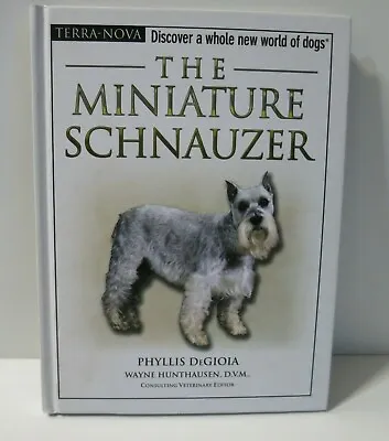 The Miniature Schnauzer (Terra-Nova) By Phyllis DeGioia With Training DVD • $12.99